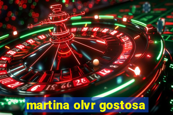 martina olvr gostosa